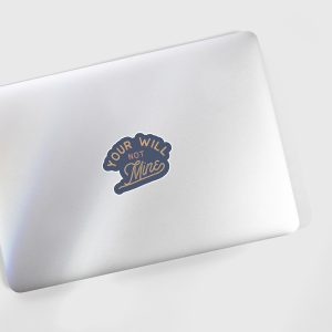 Your will not Mine 8 your will not mine 1