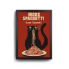 More Spagehtti Less Upsetti 1 web black A4 2121